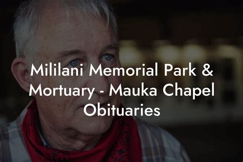 mililani parks|mililani memorial park obituaries.